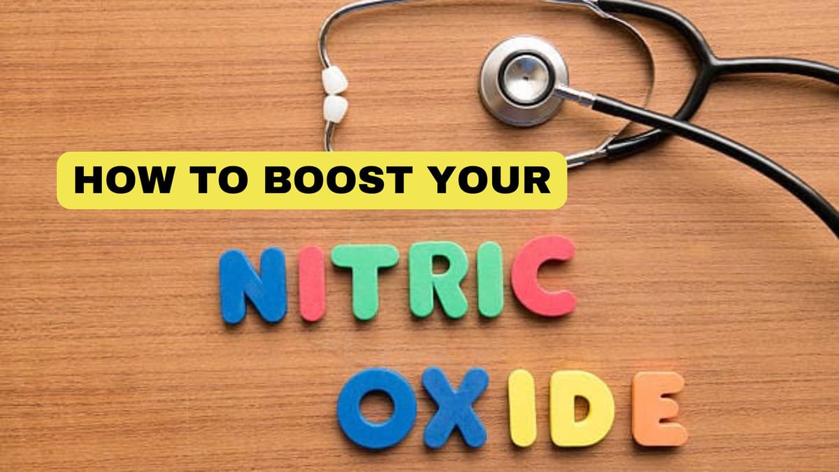 Boosting Nitric Oxide: Effective Strategies for Optimal Health